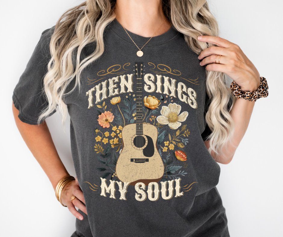 Then Sings My Soul Tee