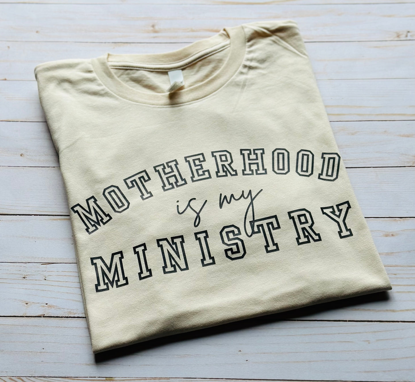 Motherhood is My Ministry Tee