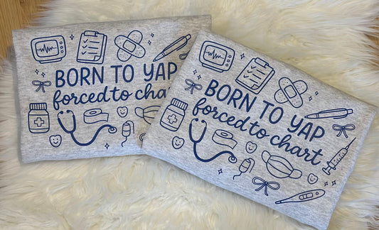 Born to Yap Forced to Chart Crewneck